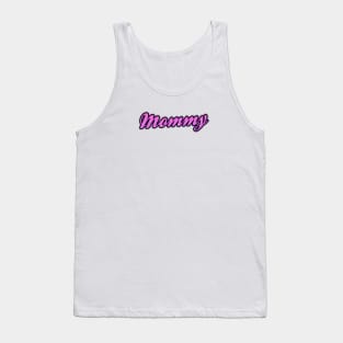 Mommy - Mother days gift Tank Top